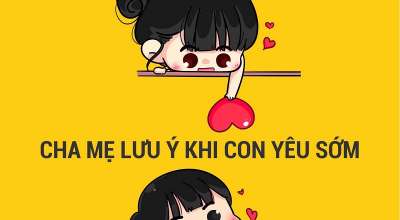 Những lưu ý khi con "yêu sớm"